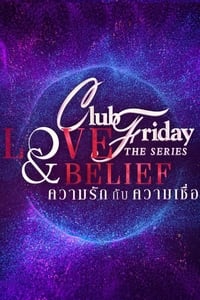 Club Friday the Series 14: Love & Belief - 2022