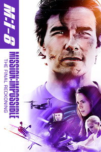 Постер фильма «Миссия невыполнима: Финальная расплата (2025)» — (14 из 269)