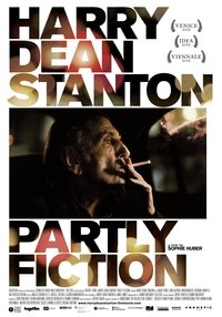 Harry Dean Stanton: Partly Fiction (2012)