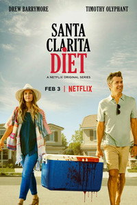 Постер сериала «Диета из Санта-Клариты (2017-2019)» — (10 из 60)