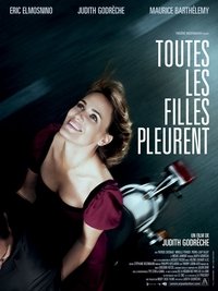 Toutes les filles pleurent (2010)