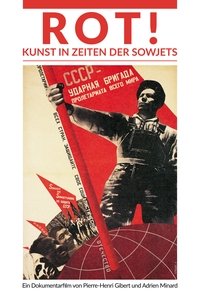 Movieposter Rot! Kunst in Zeiten der Sowjets