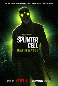 Постер мультсериала «Splinter Cell: Караул смерти (2025)» — (10 из 31)