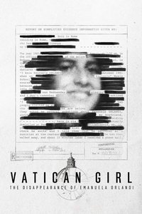 tv show poster Vatican+Girl%3A+The+Disappearance+of+Emanuela+Orlandi 2022