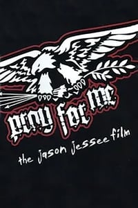 Poster de Pray for Me - The Jason Jessee Film