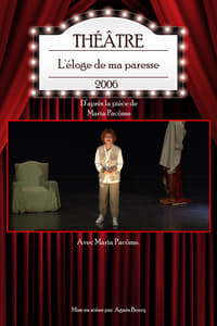 L'éloge de ma paresse (2006)