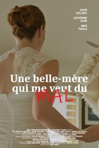 Une belle-mère qui me veut du mal (2017)