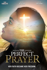 Постер фильма «The Perfect Prayer: a Faith Based Film (2018)» — (2 из 2)