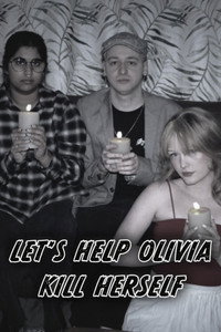 Let's Help Olivia Kill Herself