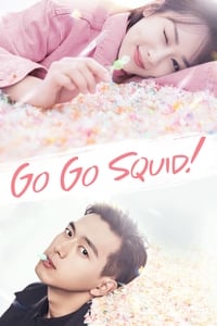 tv show poster Go+Go+Squid%21 2019