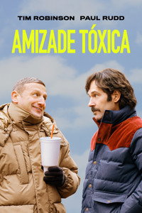 Poster: Amizade Tóxica