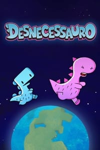 copertina serie tv Desnecessauro 2022