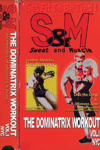 S&M: Sweat and Muscle - The Dominatrix Workout (1996)