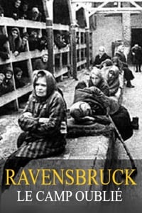 Ravensbrück, le camp oublié
