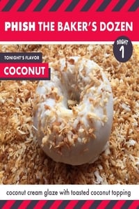 Phish Baker's Dozen Night 1 Coconut (2017)