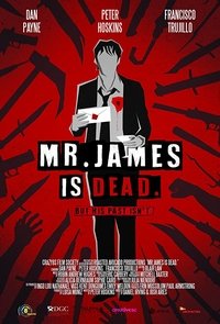 Mr. James Is Dead. (2021)