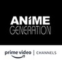 Anime Generation Amazon Channel Anime Generation Amazon Channel