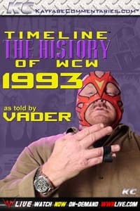 Poster de Timeline: The History of WCW – 1993 – As Told By Vader