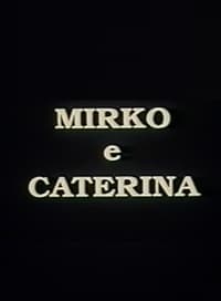Mirko e Caterina (1995)