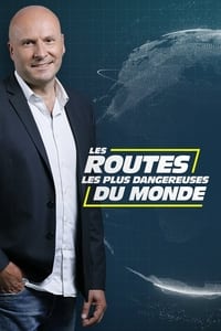 tv show poster Les+routes+les+plus+dangereuses+du+monde 2021