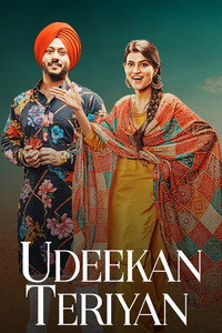 Udeekan Teriyan (2023) HDRip Punjabi Full Movie 480p [450MB] | 720p [1.2GB] | 1080p [2.2GB]