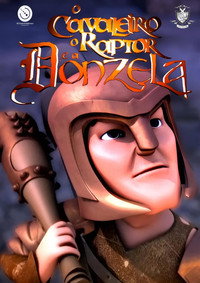 O Cavaleiro, o Raptor e a Donzela (2011) poster