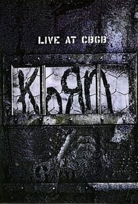 Korn - Live at CBGB's (2004)