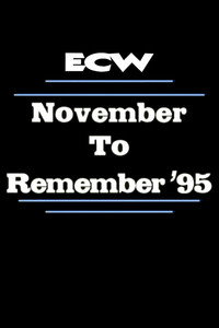 Постер фильма «ECW November to Remember '95 (1995)» — (3 из 9)