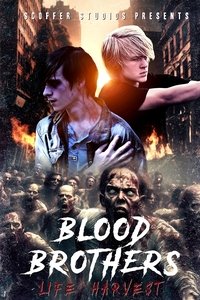 Watch Blood Brothers: Life Harvest 123Movies