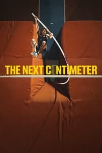 The Next Centimeter (2024)