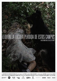 Постер к фильму Lloren la locura perdida de estos campos (2019)