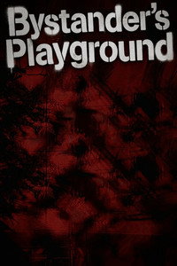 Bystander's Playground