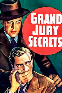 Постер фильма «Grand Jury Secrets (1939)» — (1 из 2)