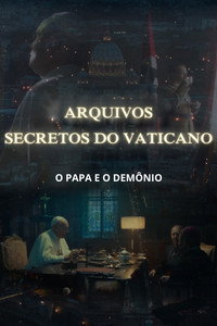 Arquivos Secretos do Vaticano O Papa e o Demonio S01E04