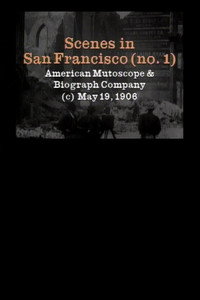 Постер к фильму Scenes in San Francisco (No. 1) (1906)