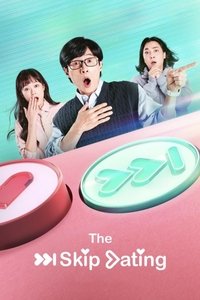 tv show poster The+Skip+Dating 2022