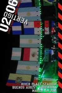 U2: Vertigo Tour Live at River Plate Stadium