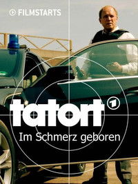 Tatort: Im Schmerz geboren