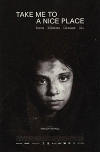 Постер фильма «Take Me to a Nice Place (2021)» — (1 из 3)