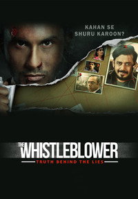 The Whistleblower (2021) Season 1 Multi Audio Hindi + Tamil + Telugu + Malayalam + Kannada + Marathi + Bengali Complete WEB Series 480p 720p 1080p WEB-DL
