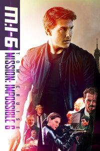 Постер фильма «Миссия невыполнима: Последствия (2018)» — (57 из 284)