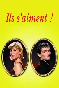 Ils s'aiment ! (1996)