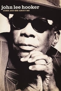 John Lee Hooker: Come and See About Me