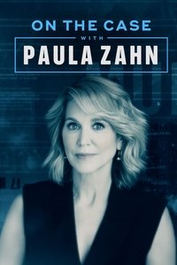 copertina serie tv On+the+Case+with+Paula+Zahn 2009