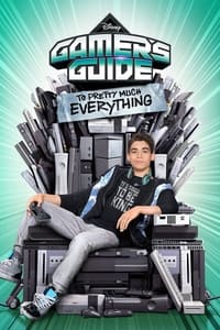 tv show poster Gamer%27s+Guide+to+Pretty+Much+Everything 2015