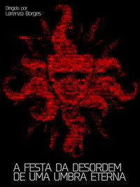A Festa da Desordem de uma Umbra Eterna (2026) poster