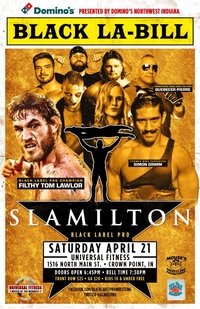 Black Label Pro 6: Slamilton (2018)