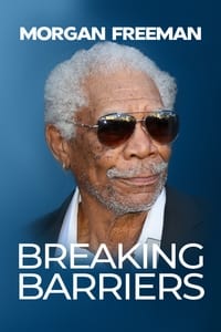 Poster de Morgan Freeman: Breaking Barriers