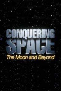 Poster de Conquering Space: The Moon and Beyond