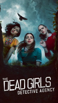 Постер сериала «The Dead Girls Detective Agency (2018)» — (2 из 2)